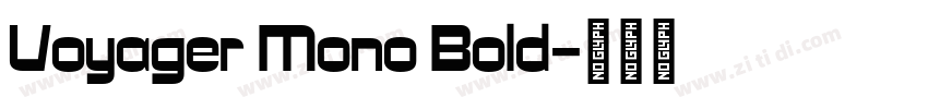 Voyager Mono Bold字体转换